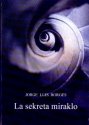 Miniatura Borges - Tajný zázrak